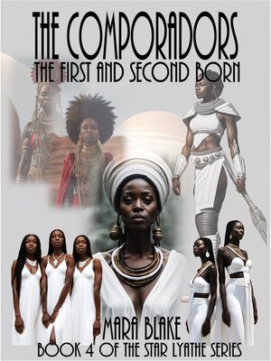 cover image of The Comporadors--The First and Second Born--Book 4 of the Star Lyathe Series